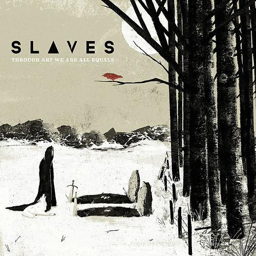 Slaves (USA) : Through Art We Are All Equals